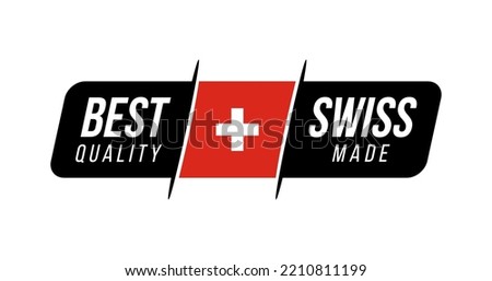 Made in Swiss. best quality. made in with flag. icon, logo, badge, etc. vector illustration