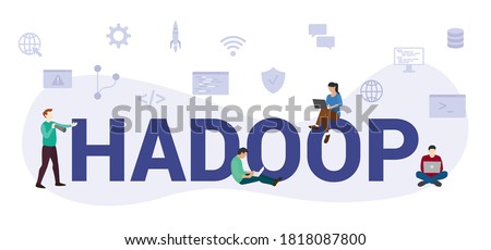 hadoop programming language concept with modern big text or word and people with icon related modern flat style