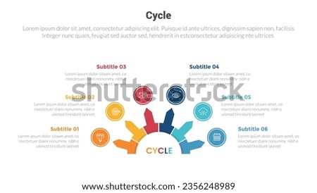 cycle or cycles stage infographics template diagram with half circle base and small circle pointed arrow and 6 point step creative design for slide presentation
