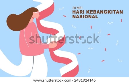 Hari Kebangkitan Nasional, 20 Mei. Translation : May 20, National Awakening Day of Indonesia