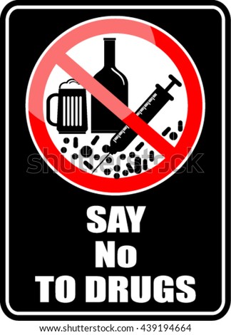 Say No To Drugs Stock Vector Illustration 439194664 : Shutterstock