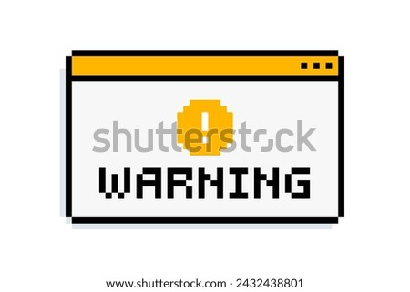 Warning - retro message window in 8-bit style. Vintage video game style sign caution message. 1990s technology notice interface message. Geek style. Simple pixel graphics window with Warning text 