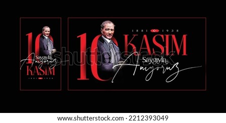 November 10 is the anniversary of Atatürk's death on letter '10 Kasım, saygıyla anıyoruz' (Translate: November 10th, we remember with respect) ストックフォト © 