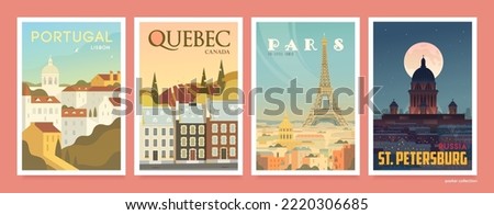 Vector travel posters set. Paris. The Eiffel tower. Portugal. Lisboa, street with historical buildings. Russia. St. Petersburg. Canada, Quebec. 