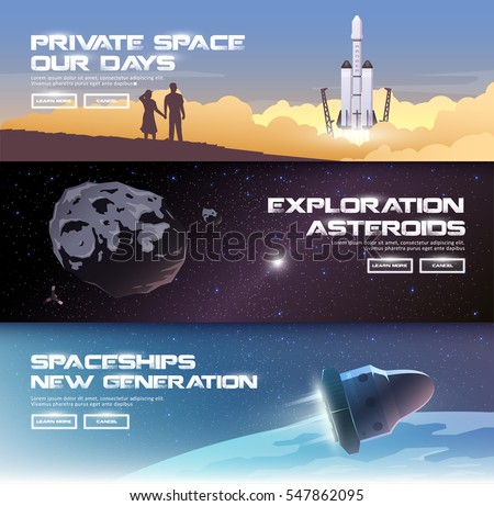 Vector illustrations on the theme: astronomy, space flight, space exploration, colonization, space technology. The web banners. Private spaces. Asteroids. Spaceships of the new generation.