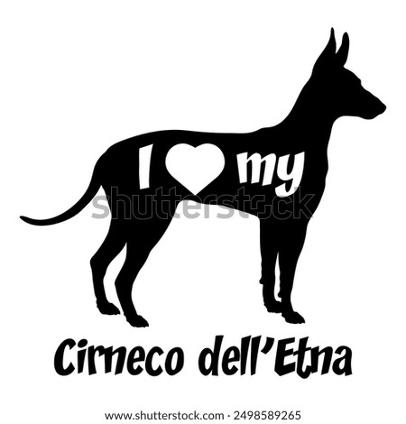 I love my Cirneco dell’Etna Dog silhouette dog breeds logo dog monogram vector
