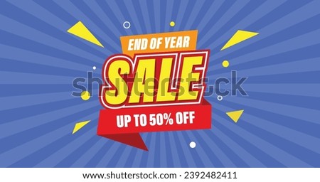 End of year sale. Up to 50 percent off discount banner.