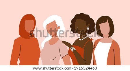 International Women's Day banner, poster, card. Diverse women standing together for feminism, freedom, independence, empowerment, women rights, equality. Women's friendship, sisterhood, activism 