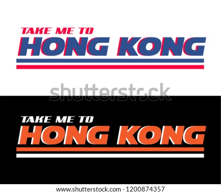 HONG KONG,Slogan graphic for t-shirt,vector