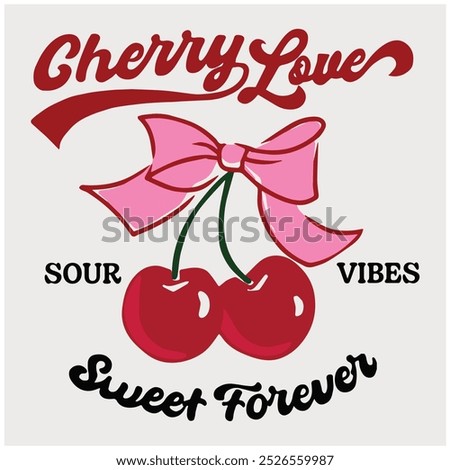 Retro Cherry Print Design Vector with Slogan and Pink Bow