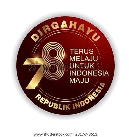 Dirgahayu RI Ke-78 logo or emblem design, 78th Happy Indonesia independence day 2023 Vector
