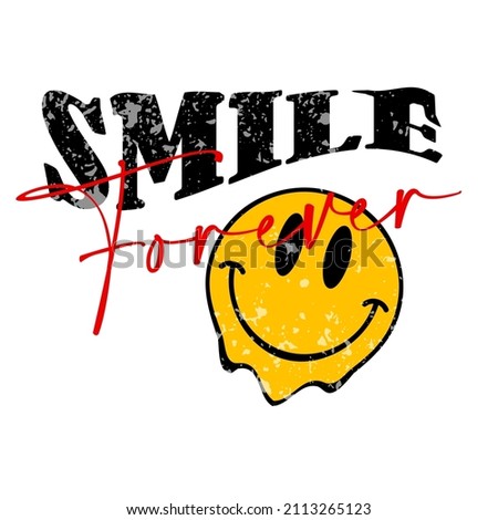 Smile forever slogan graphic vector print lettering for t shirt print design