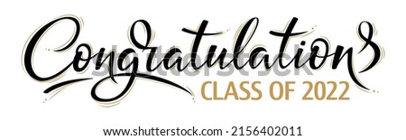 Congratulations Class of 2022 greeting sign. Congrats Graduated. Congratulating banner. Handwritten brush lettering. Isolated vector text for graduation design, greeting card, poster, invitation