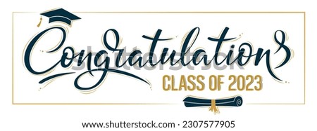 Congratulations Class of 2023 greeting sign. Congrats Graduated. Academic cap and diploma. Congratulating banner. Handwritten brush lettering. Isolated vector text for graduation design, greeting card