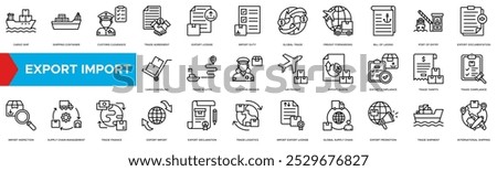 Export Import icon. Cargo Ship, Shipping Container, Customs Clearance, Trade Agreement, Export License