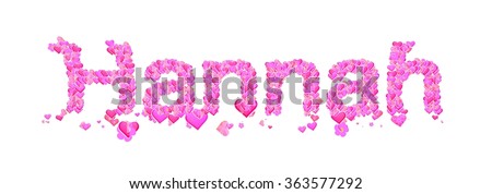 Hannah Name Set With Hearts Decorative Lettering Type Design Stock ...