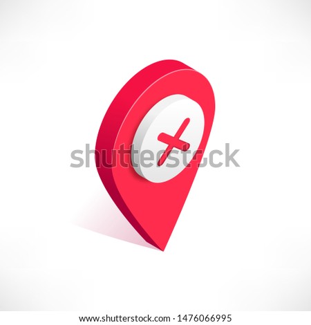 Map pointer 3d pin vector isometric icon. Red geotag location point with stop, block, road up, x cross symbol isolated on white background. Vector illustration for web, apps, infographics