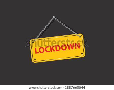 Lockdown sign. Lockdown and stay at home. Pandemic world lockdown for quarantine vector Illustration