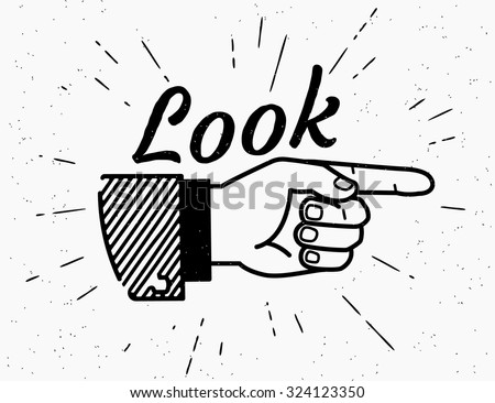 Human vintage hand drawing with pointing finger in retro style with lettering look here isolated on white background. Look forward at the point vector illustration
