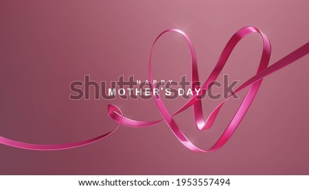 Happy mother's day 3d realistic background illustration with pink heart shaped ribbon vector