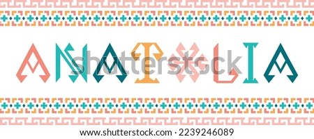 Anatolia, carpet pattern letters and logo.