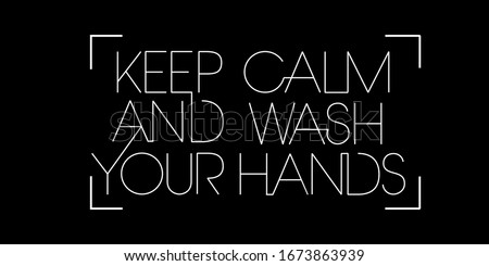 Similar – Image, Stock Photo wash your hands handwritten notice above bathroom sink