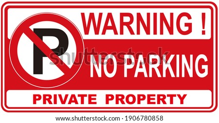 Similar – Image, Stock Photo Private parking in front of a residential building. Private. private parking for cars , Signs