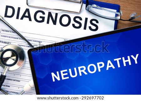 Diagnosis Neuropathy  on a tablet and stethoscope.