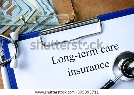 Long-term care insurance form and dollars.