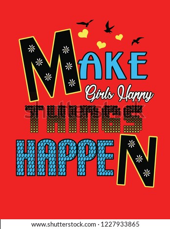 make things happen slogan print