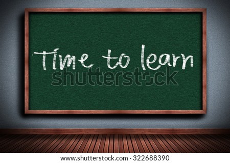 Time to learn written on chalkboard