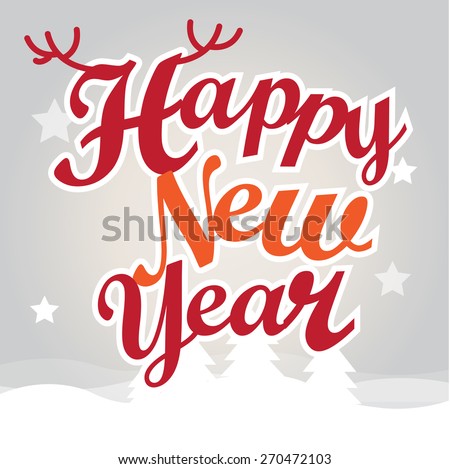 Happy New Year Greeting Card. Happy New Year Lettering Vector