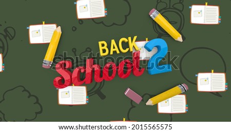 Image of back 2 school text over school items icons on green background. school, education and study concept digitally generated image.