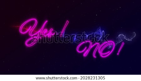 Image of the words yes and no in pink neon with red and blue vapour trails on black background. Communication, opinion or indecision concept, digitally generated image