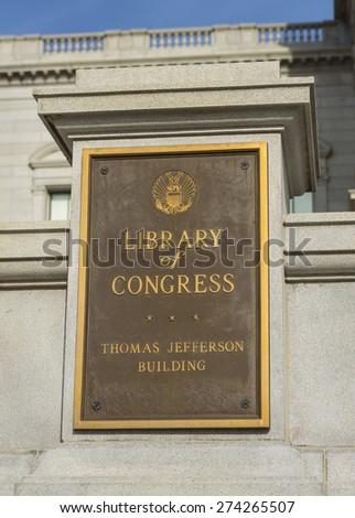 WASHINGTON, DC, USA - APRIL 06, 2015: Sign for the United States Library of Congress, Thomas Jefferson Building.