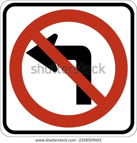 Vector graphic of a usa No Left Turn highway sign. It consists of a red circle with a red diagonal bar obscuring an arrow with a left pointing, right angle bend contained in a white rectangle