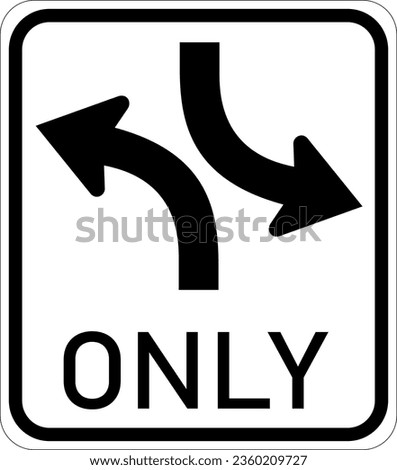 Vector graphic of a usa Two Way Left Turn Only highway sign. It consists of two curved arrows denoting the traffic flow and the word Only contained in a white rectangle