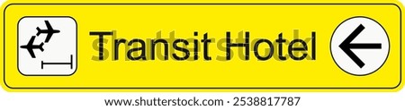 Yellow and black vector graphic of airport information terminal sign showing the direction of a transit hotel