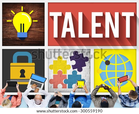 Talent Skill Experience Expertise Professional Concept