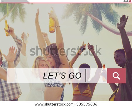 Let\'s Go Summer Freedom Happiness Concept