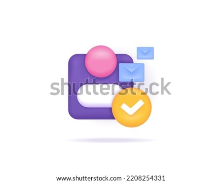 symbol of account, mailing envelope, tick. icon about user verification, secure and verified account, verification email. 3d and realistic illustration concept design. graphic elements