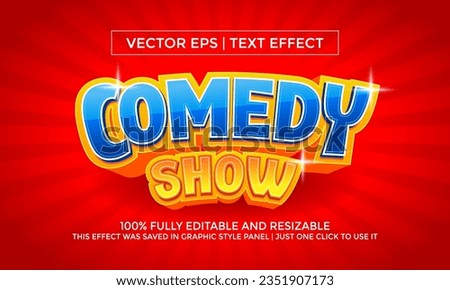 Comedy Show Text Effect or Vector Text Effect and Editable Text Style