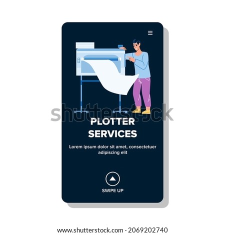 Plotter Services For Printing Large Format Vector. Plotter Services Worker Man Paper List Print On Printer Industrial Machine Electronic Equipment. Character Work Web Flat Cartoon Illustration