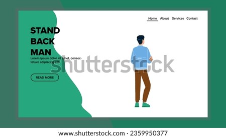 person stand back man vector. young male, view behind, casual rear person stand back man web flat cartoon illustration