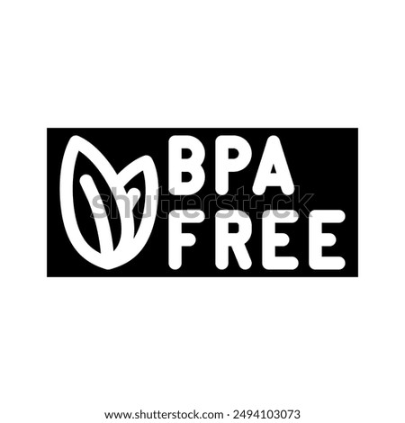 bpa free product label warning glyph icon vector. bpa free product label warning sign. isolated symbol illustration