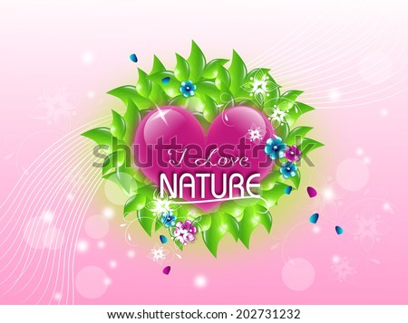 Light pink background with circle of leaves decorated with pink heart with text I Love Nature