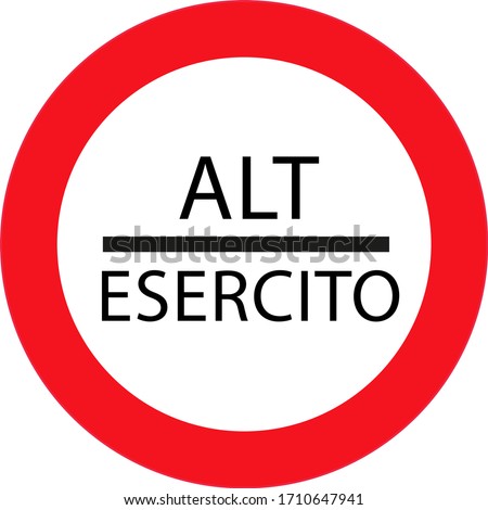 STOP ARMY (ALT ESERCITO). Sign stop control, the customs checkpoint in vector for print or design