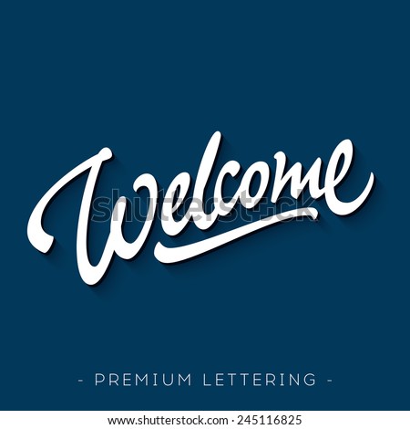 'Welcome' hand lettering design | Brush Script Calligraphy | Typographic Handwritten hand lettered phrase