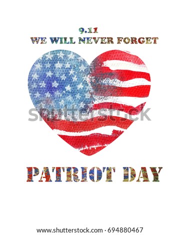 Patriot Day the 11th of september. Watercolor heart shaped american flag.  Hand drawn illustration.