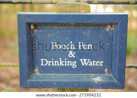 Pooch Pen and Drinking Water Sign for Dogs, Devon, England, UK
